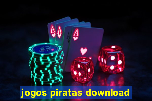 jogos piratas download